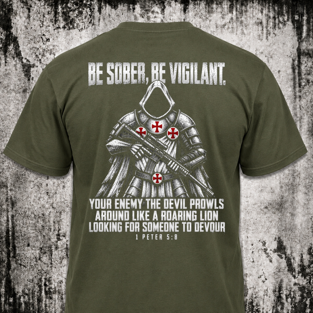 Be sober, be vigilant T‑Shirt