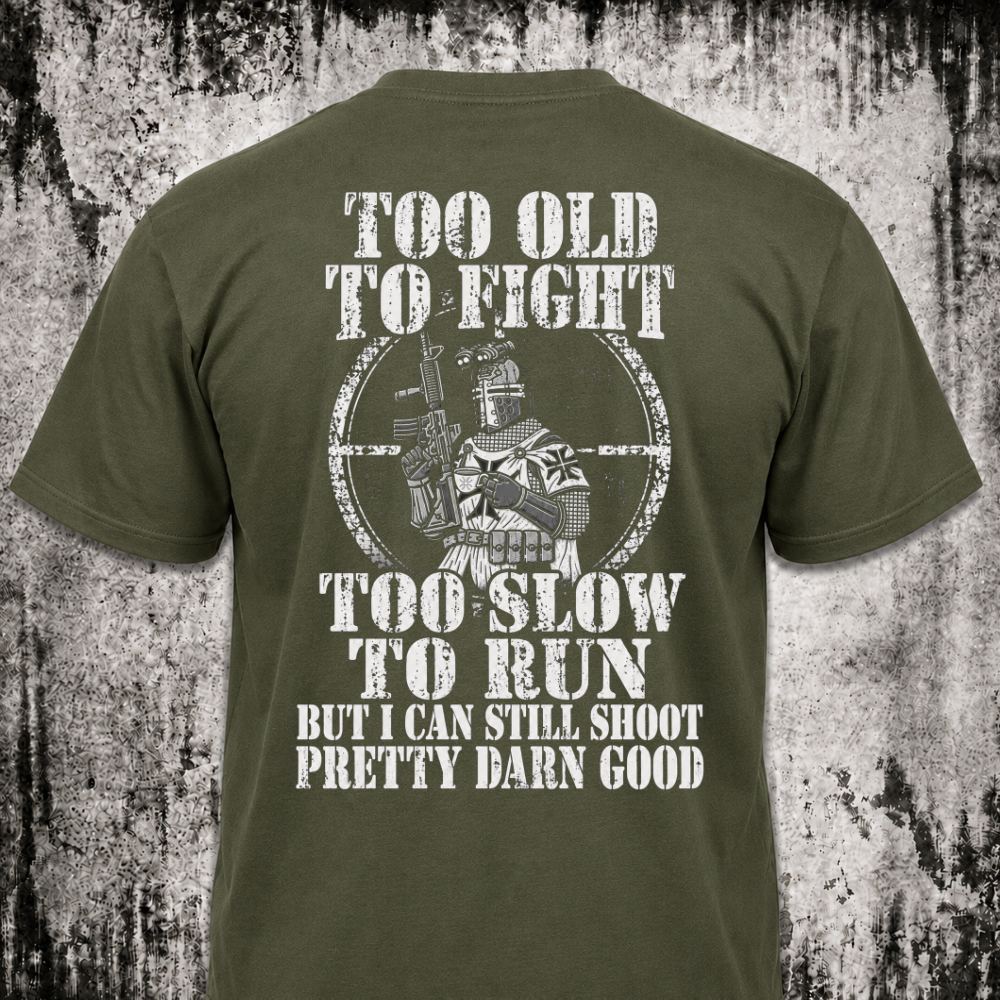 Too old T‑Shirt