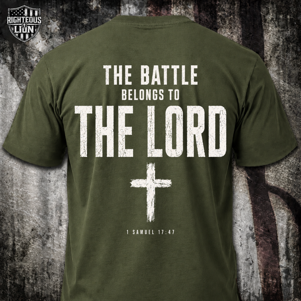 The battle belongs to the Lord T‑Shirt