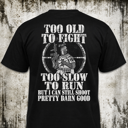 Too old T‑Shirt