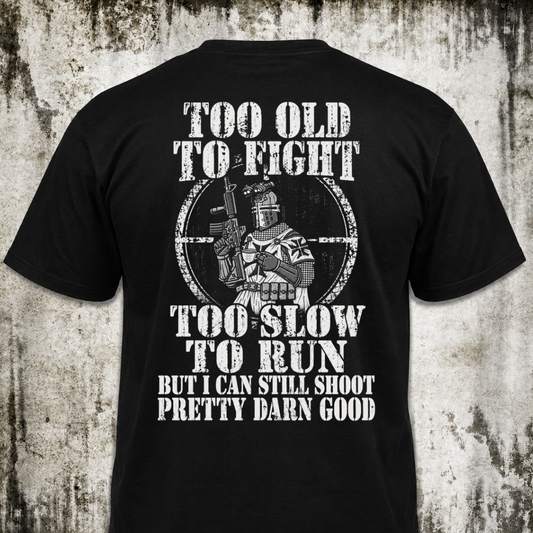 Too old T‑Shirt