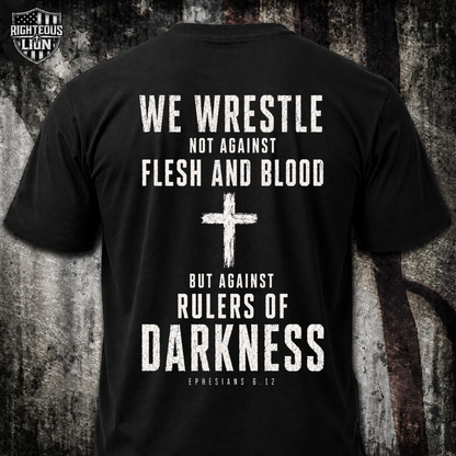 Against rulers of darkness T‑Shirt