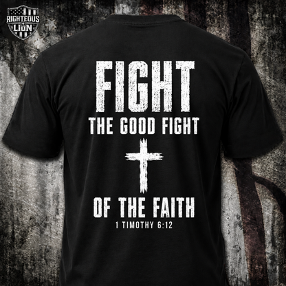 Fight the good fight T‑Shirt