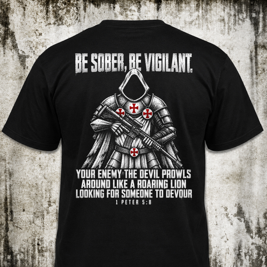 Be sober, be vigilant T‑Shirt
