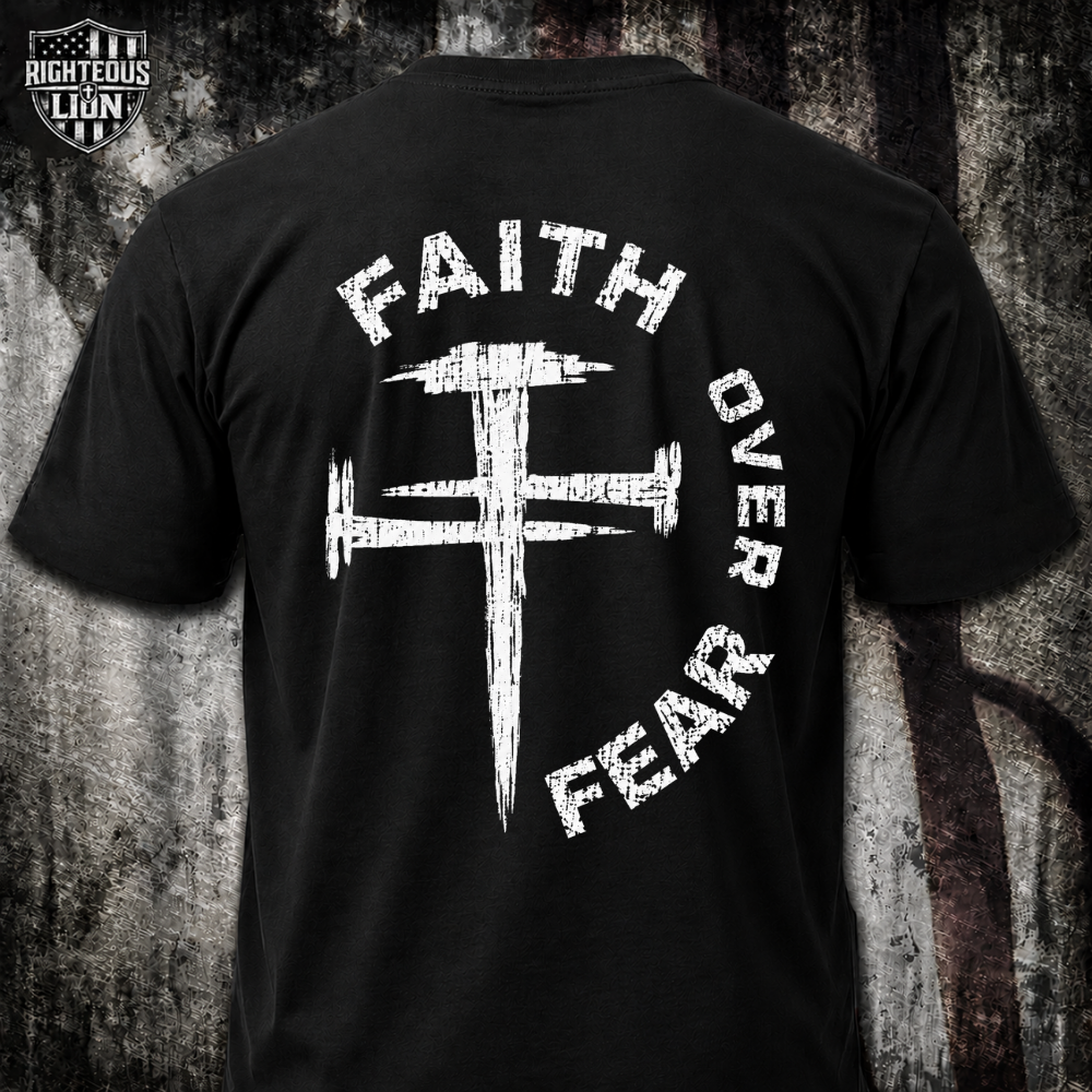Faith over fear T‑Shirt