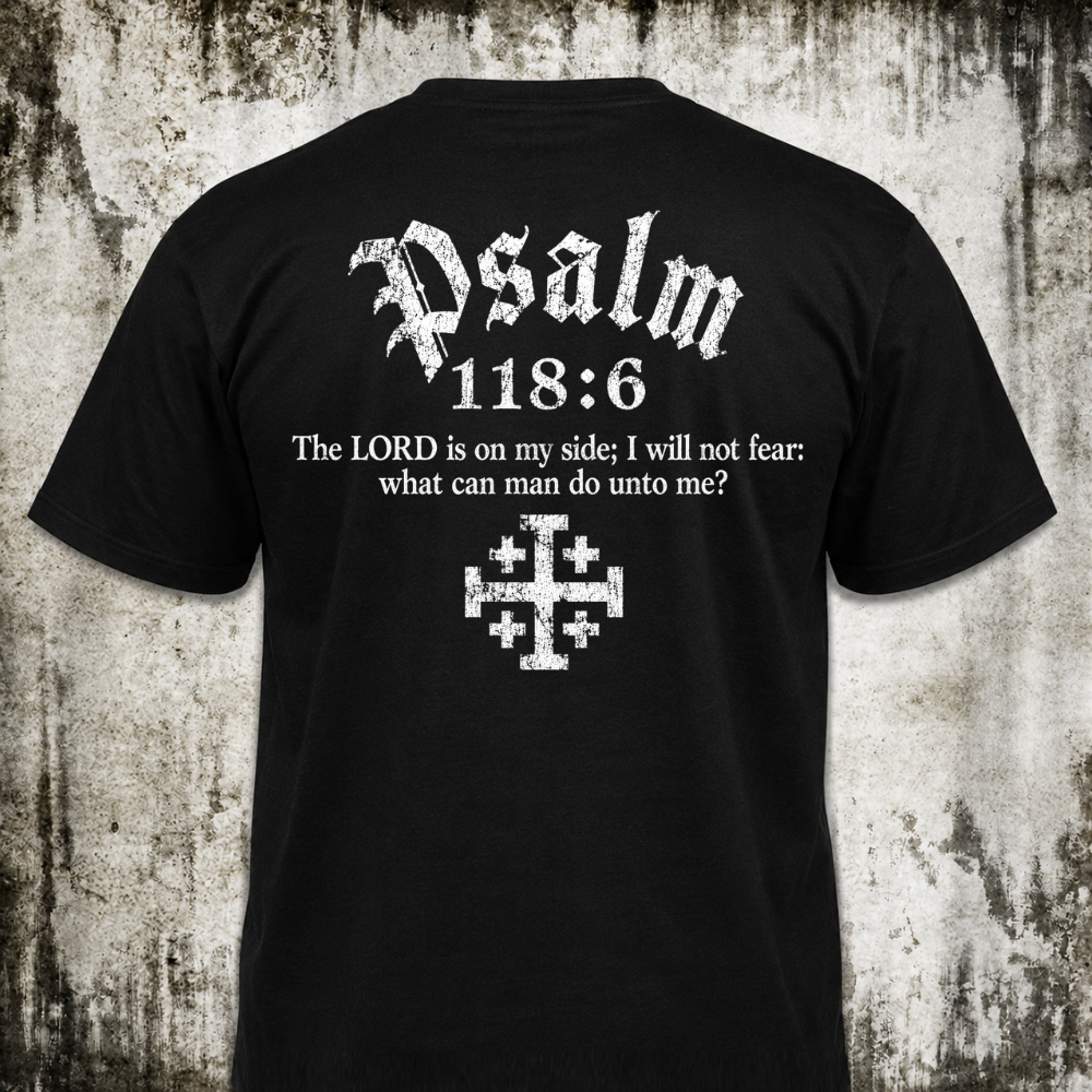 Psalm 118:6 T‑Shirt