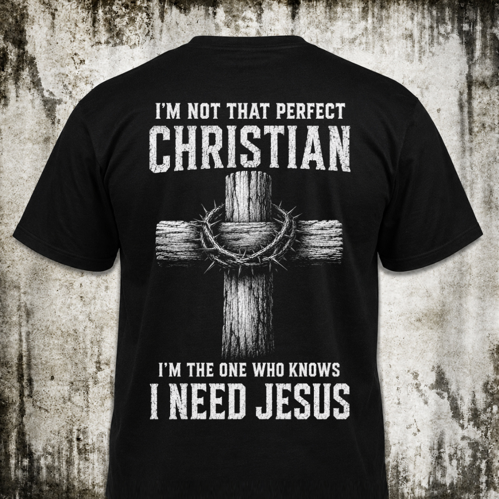 I need Jesus T‑Shirt
