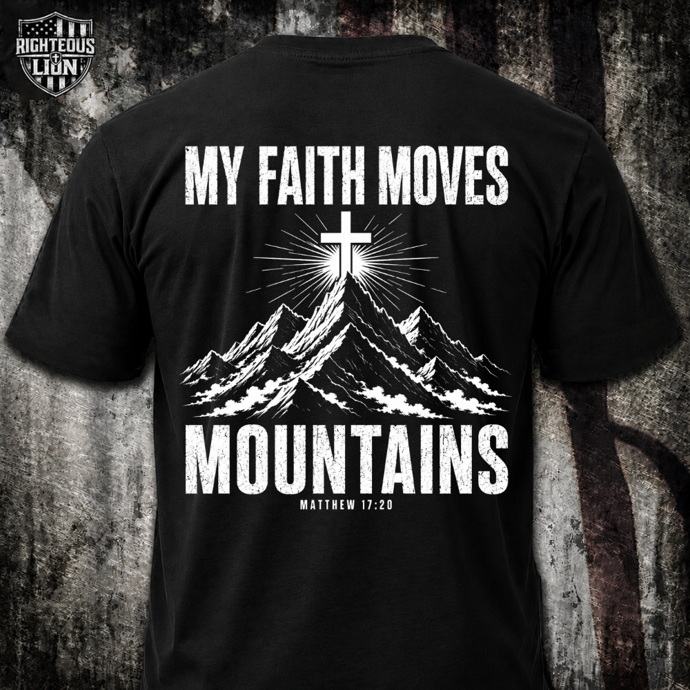 My faith moves mountains T‑Shirt