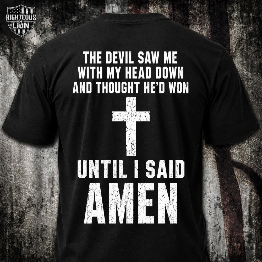 I said Amen T‑Shirt