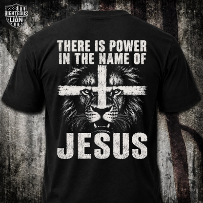 There is power in the name of Jesus T‑Shirt