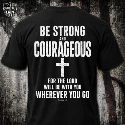 Be strong and courageous T‑Shirt