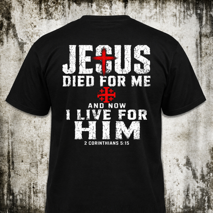 I live for Him T‑Shirt