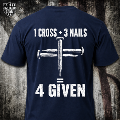 1 Cross + 3 Nails = 4 Given T‑Shirt