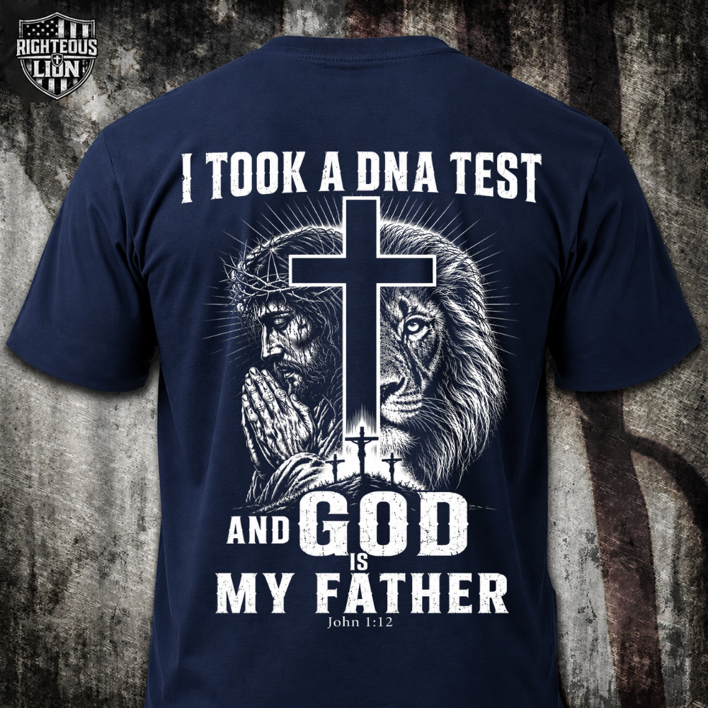 I Took a DNA Test and God is My Father T‑Shirt