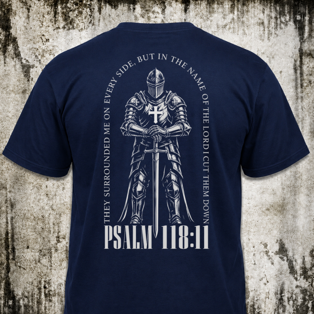 Psalm 118:11 T‑Shirt