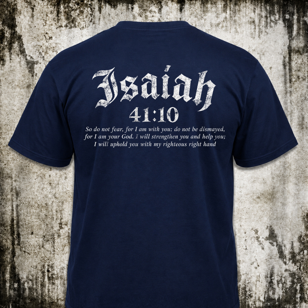 Isaiah 41:10 T‑Shirt