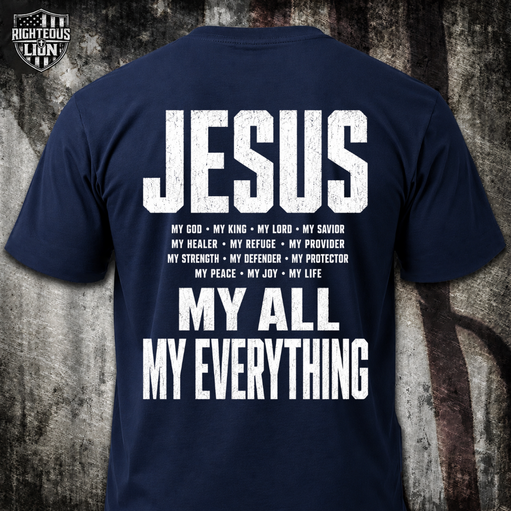 Jesus my all my everything T‑Shirt