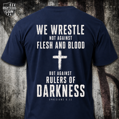 Against rulers of darkness T‑Shirt