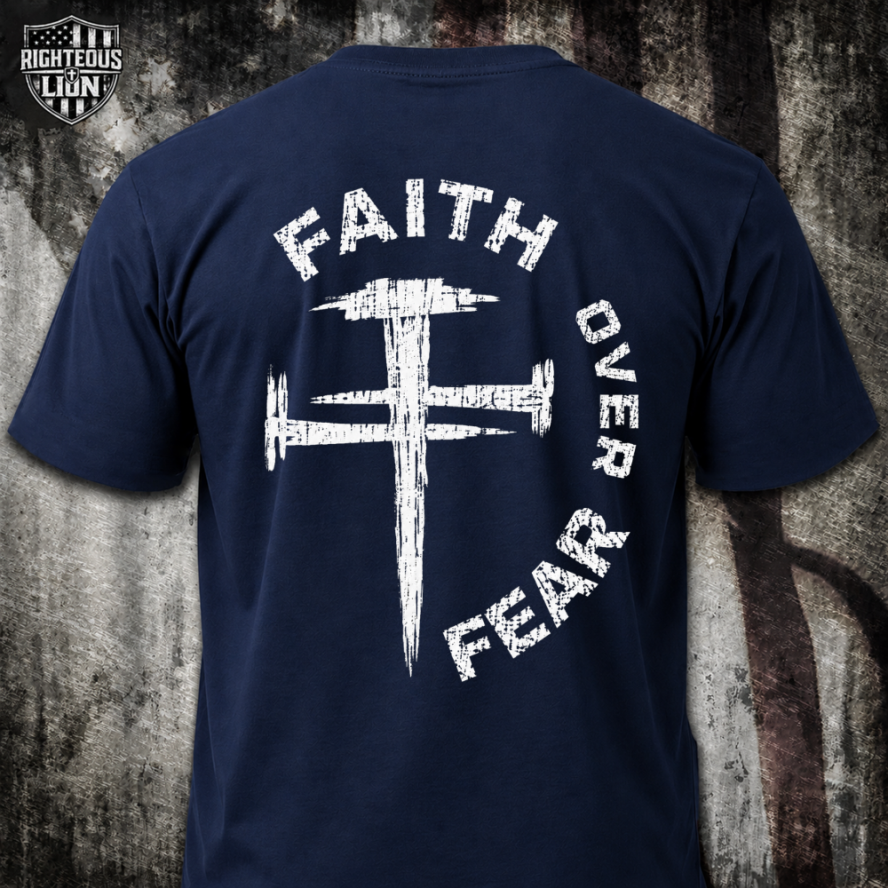 Faith over fear T‑Shirt