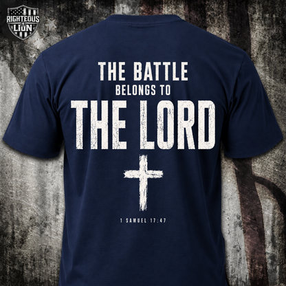 The battle belongs to the Lord T‑Shirt