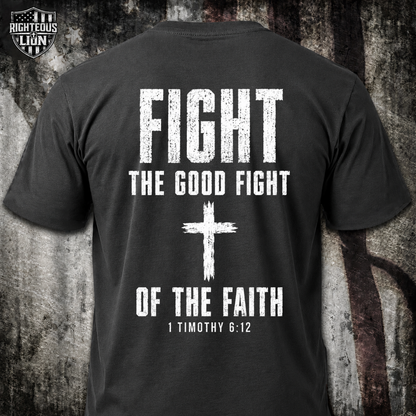 Fight the good fight T‑Shirt