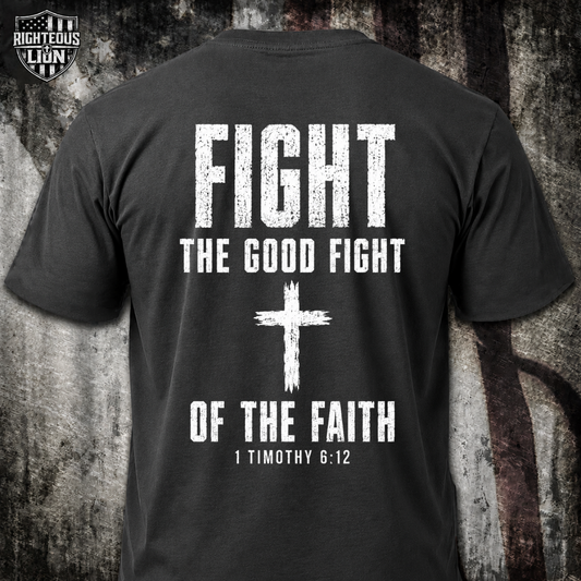 Fight the good fight T‑Shirt