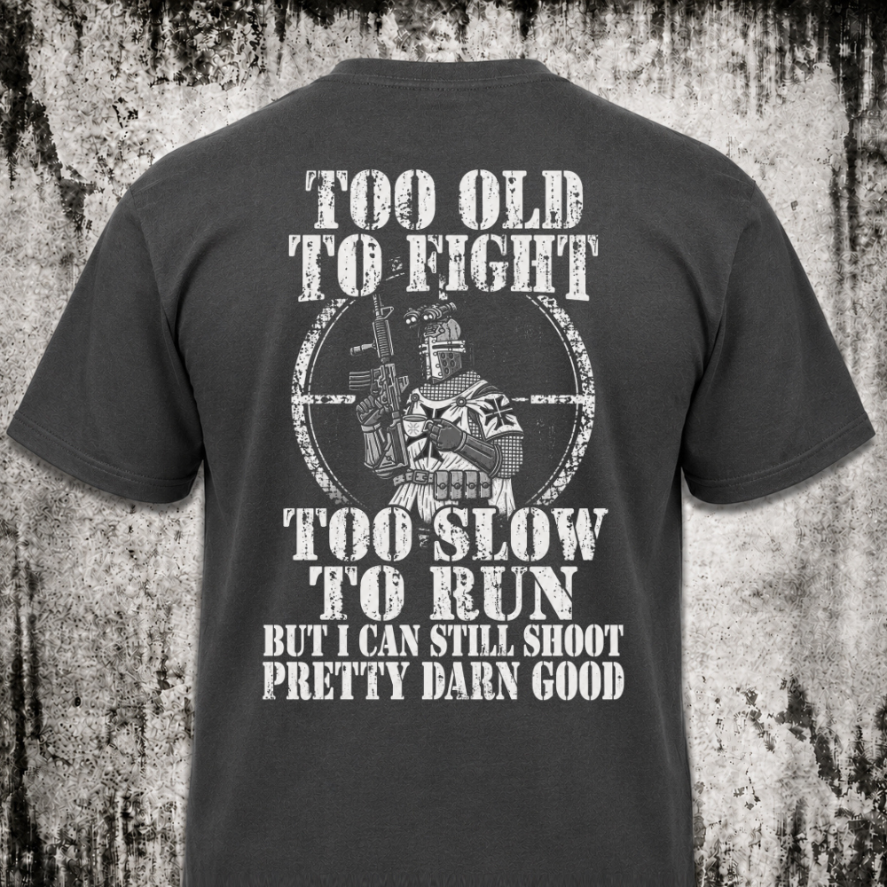 Too old T‑Shirt