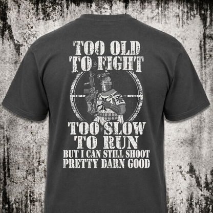 Too old T‑Shirt