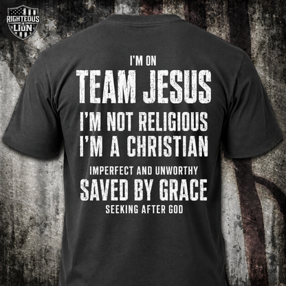 I'm on team Jesus T‑Shirt