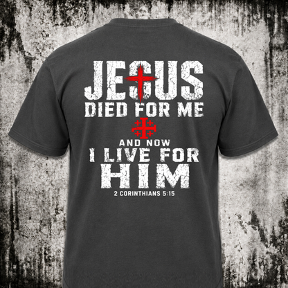 I live for Him T‑Shirt