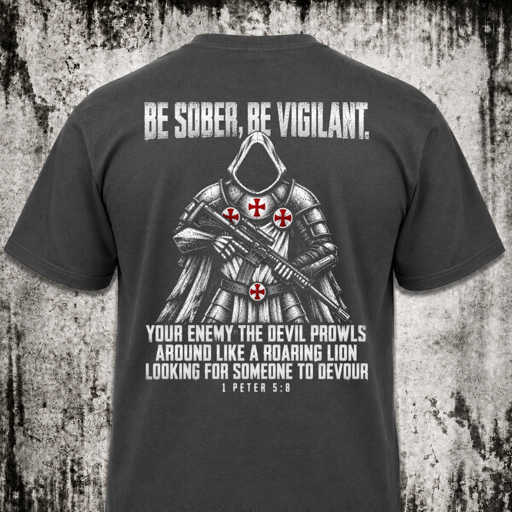 Be sober, be vigilant T‑Shirt