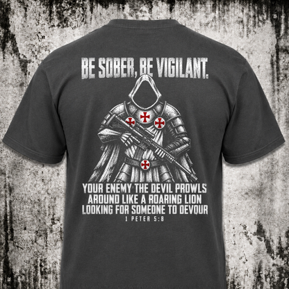 Be sober, be vigilant T‑Shirt
