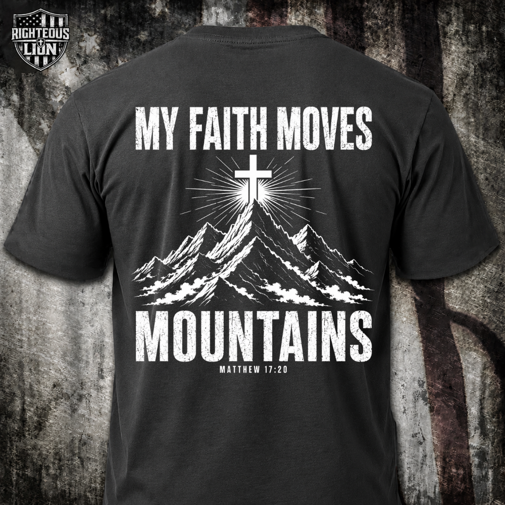 My faith moves mountains T‑Shirt