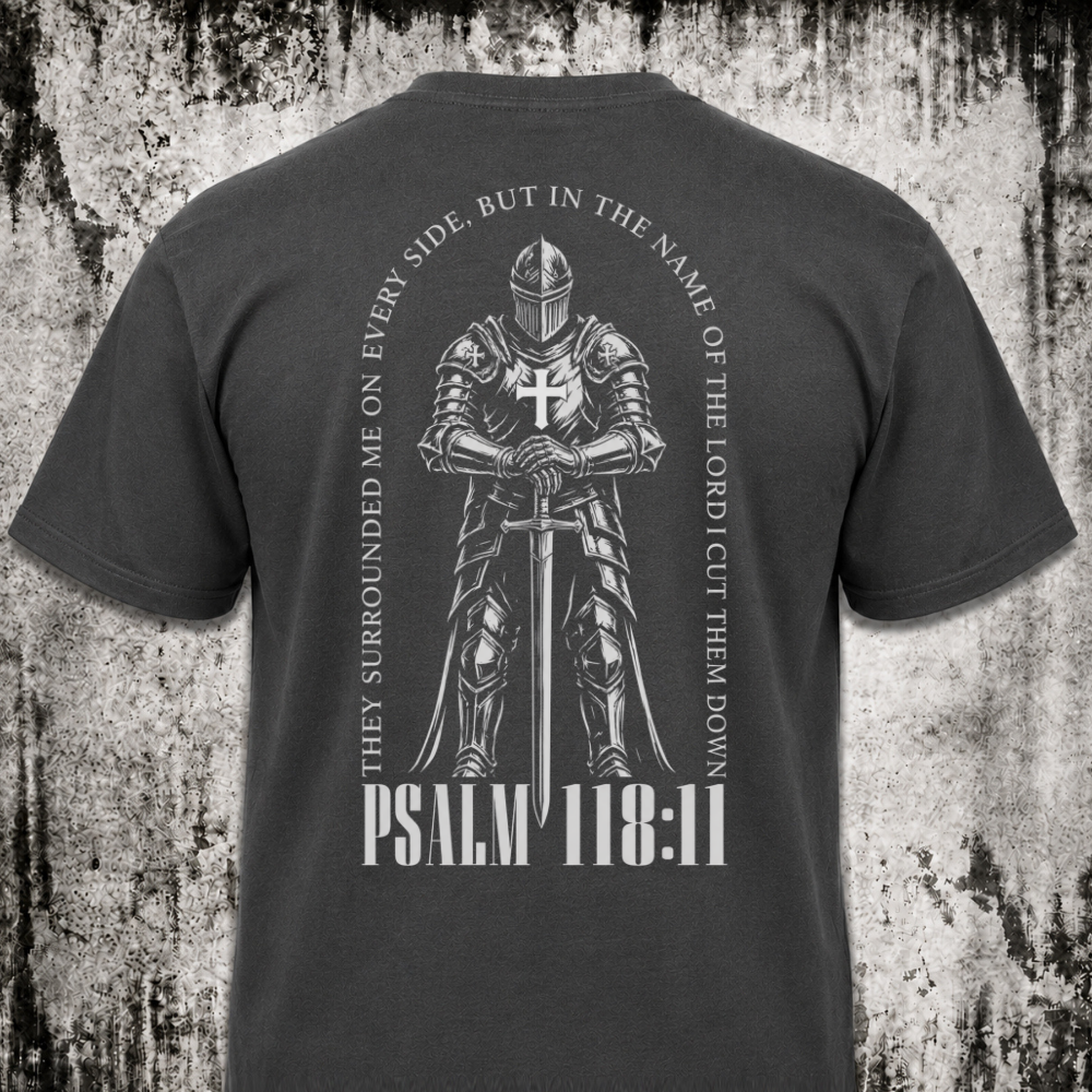 Psalm 118:11 T‑Shirt