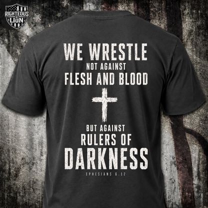 Against rulers of darkness T‑Shirt