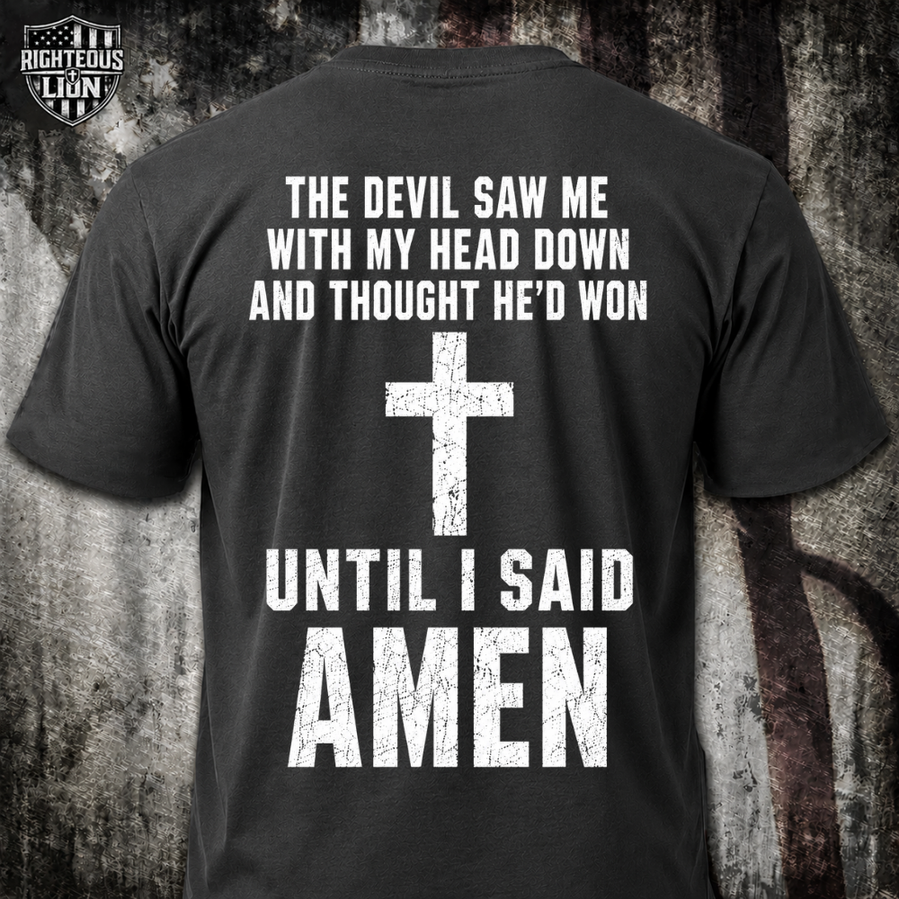 I said Amen T‑Shirt
