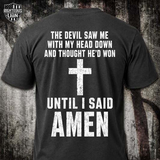 I said Amen T‑Shirt