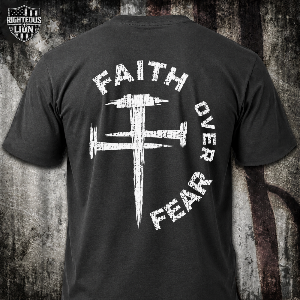 Faith over fear T‑Shirt