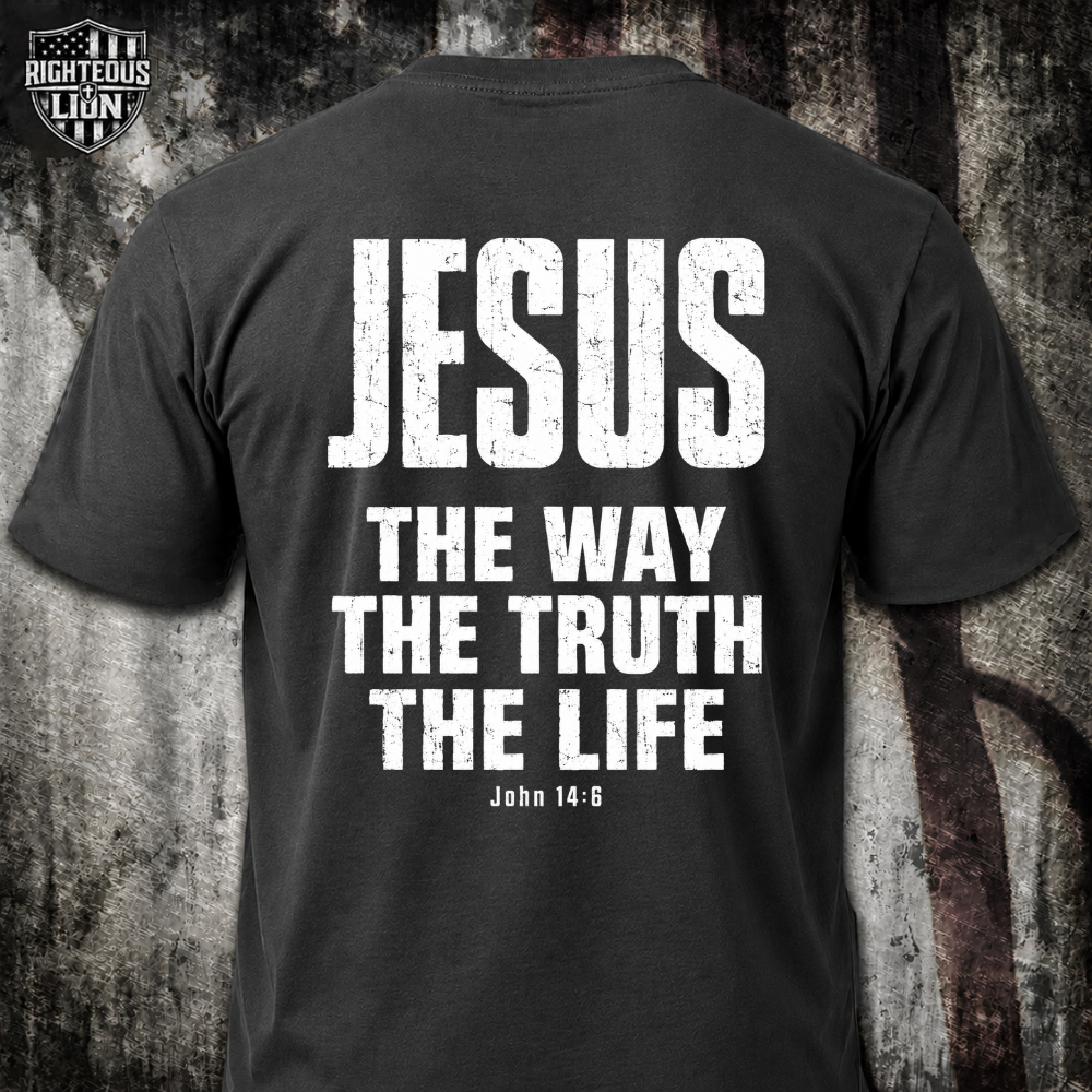 Jesus the way the truth the life T‑Shirt