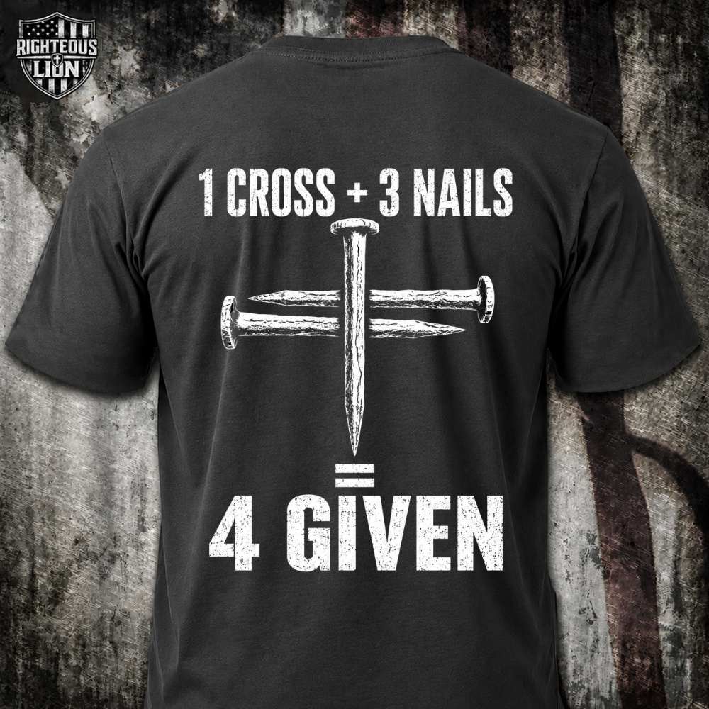1 Cross + 3 Nails = 4 Given T‑Shirt