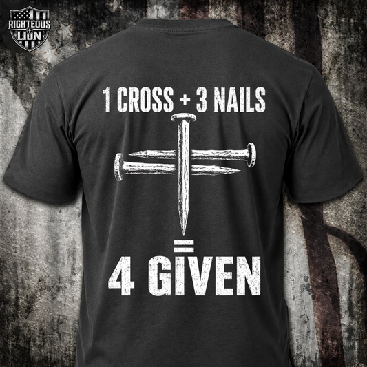 1 Cross + 3 Nails = 4 Given T‑Shirt