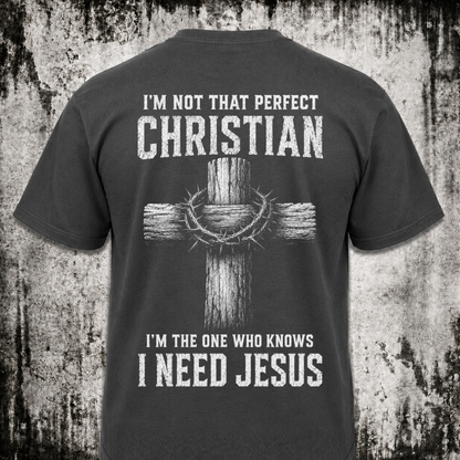I need Jesus T‑Shirt