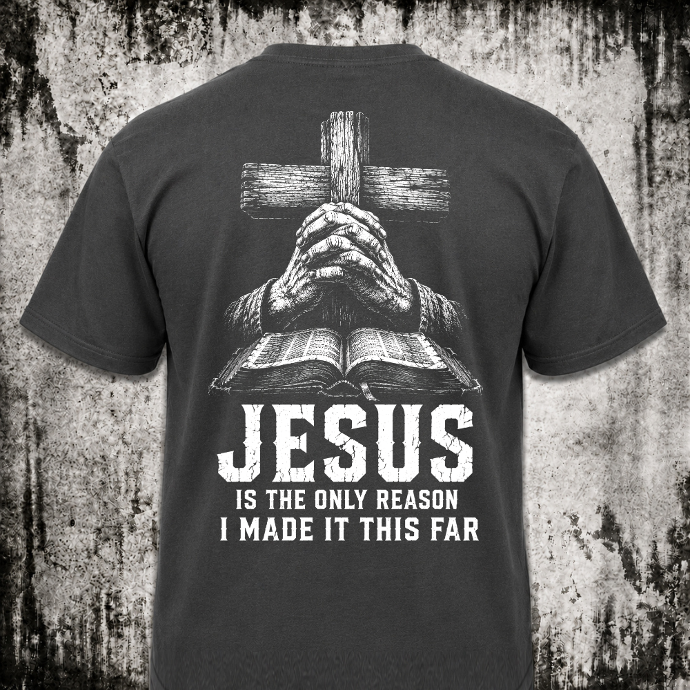 Jesus is the only reason T‑Shirt