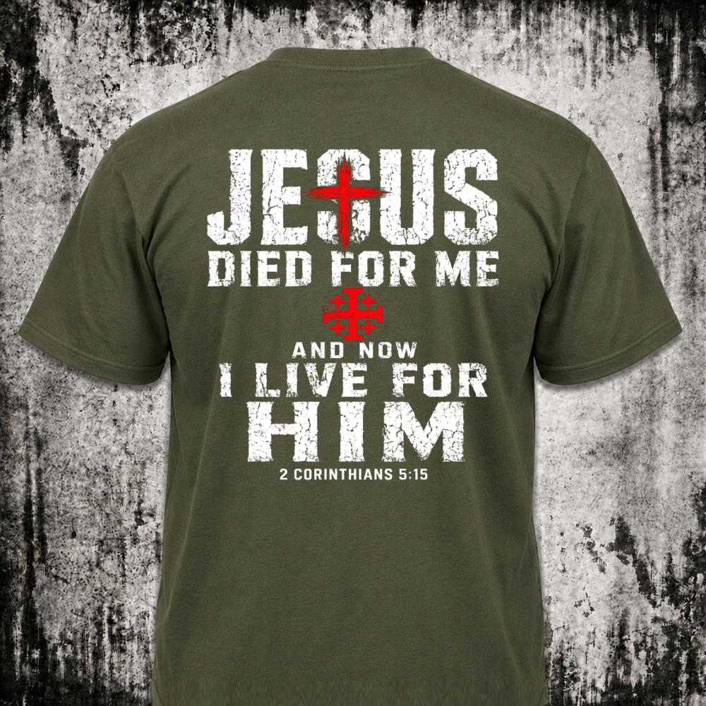 I live for Him T‑Shirt