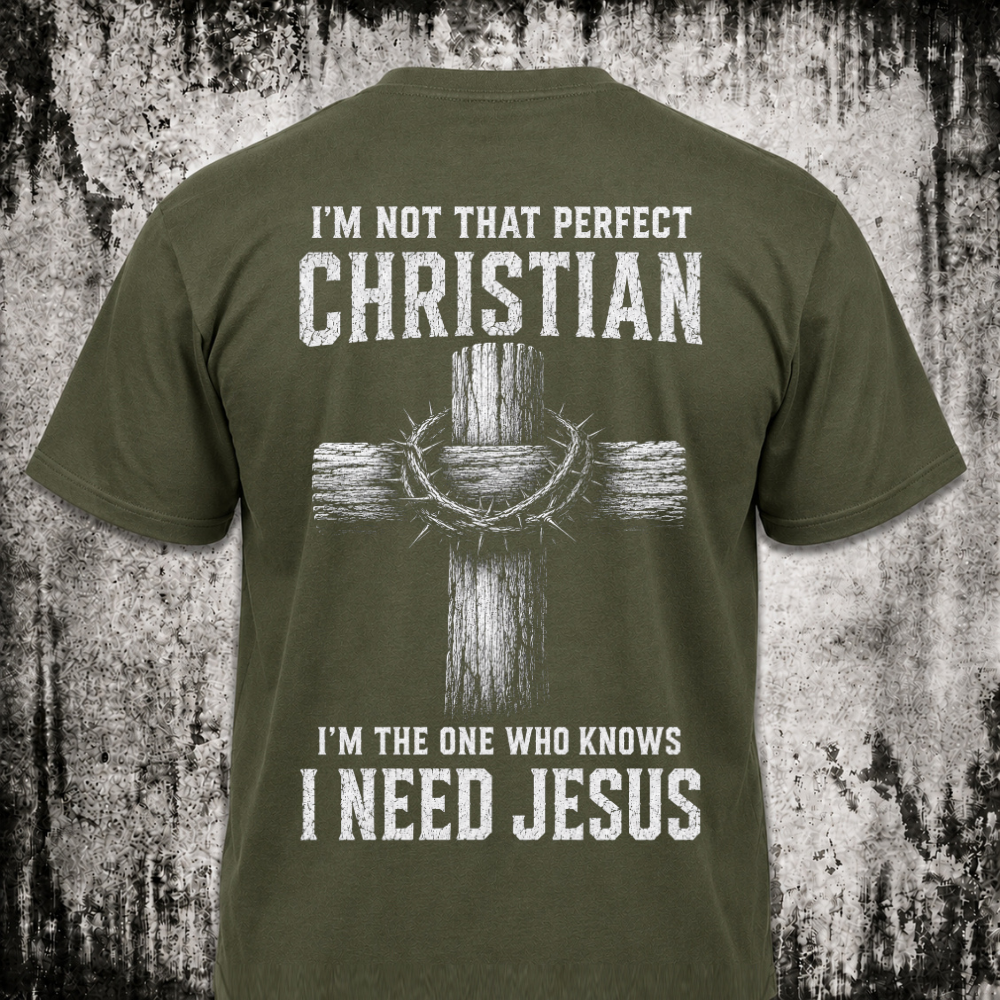 I need Jesus T‑Shirt