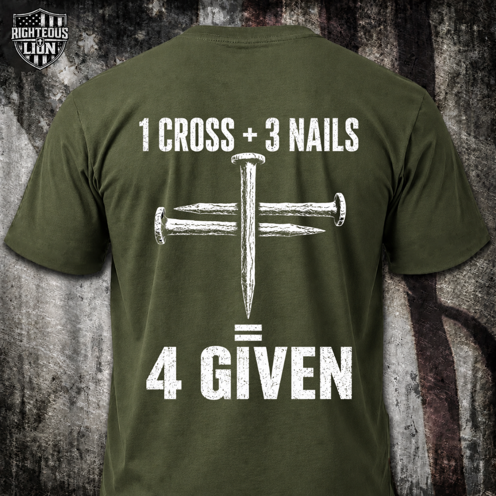 1 Cross + 3 Nails = 4 Given T‑Shirt