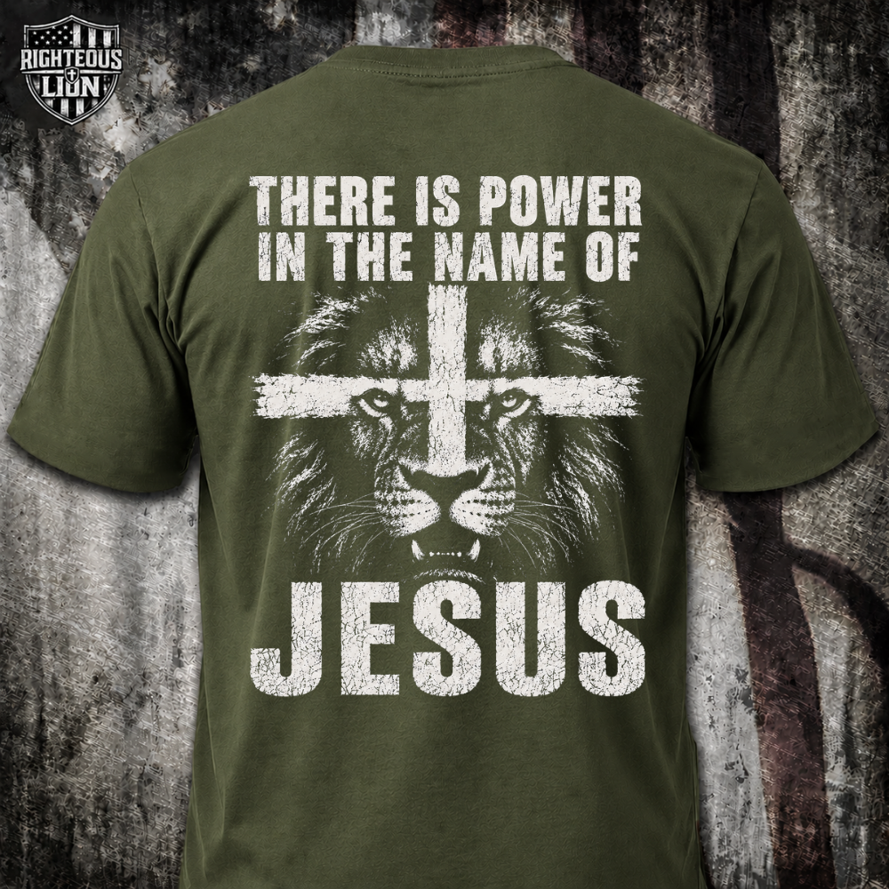 There is power in the name of Jesus T‑Shirt