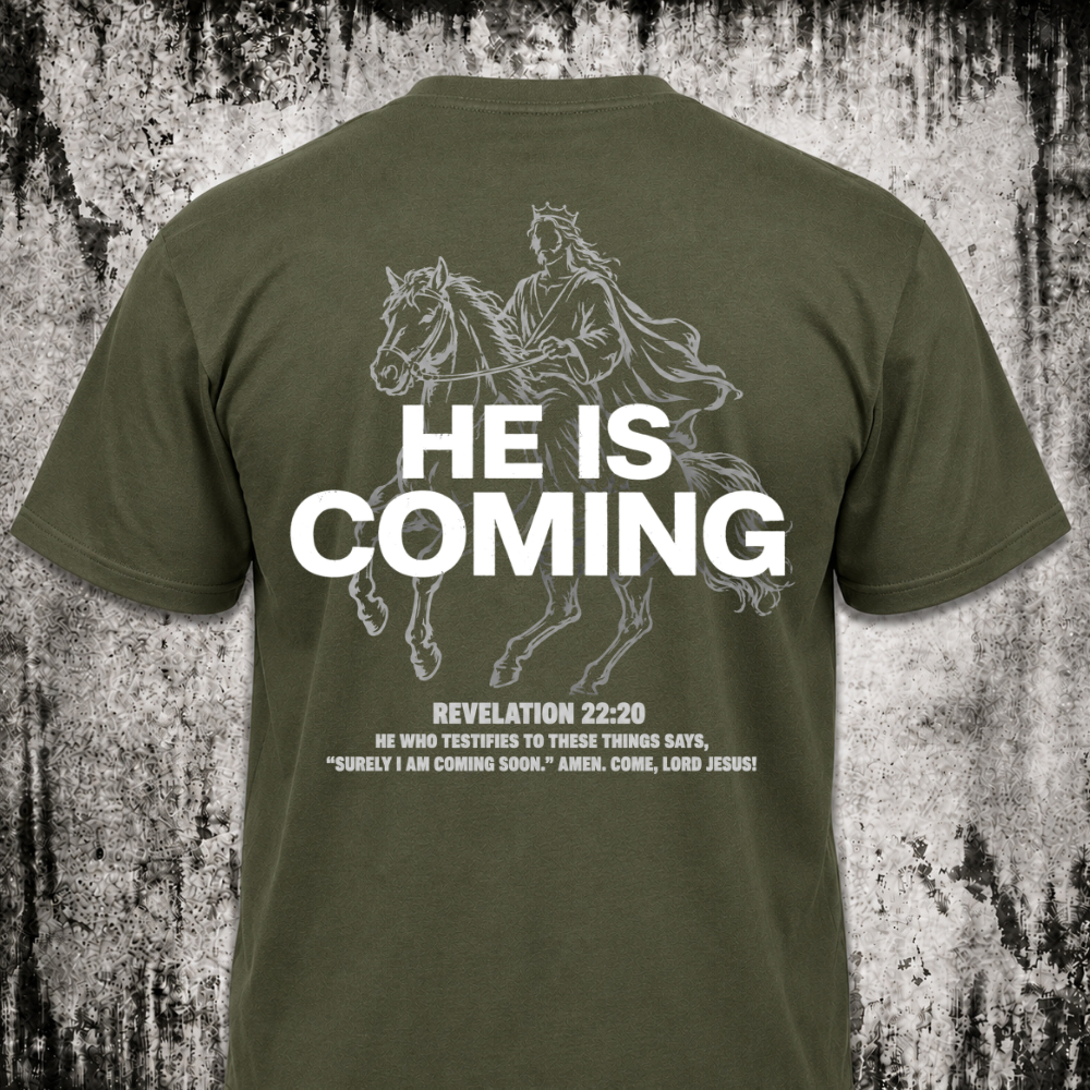 He is coming T‑Shirt