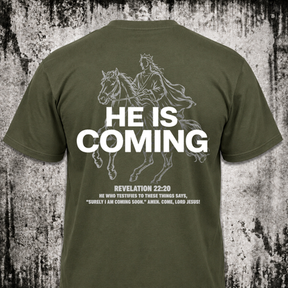 He is coming T‑Shirt