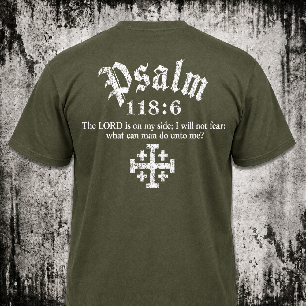 Psalm 118:6 T‑Shirt